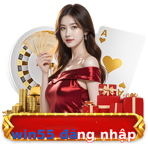 win55 đăng nhập