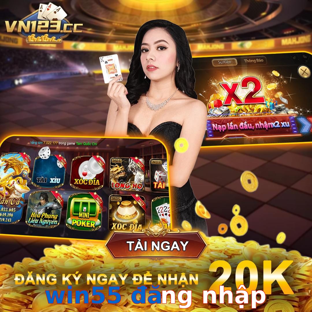 win55 đăng nhập