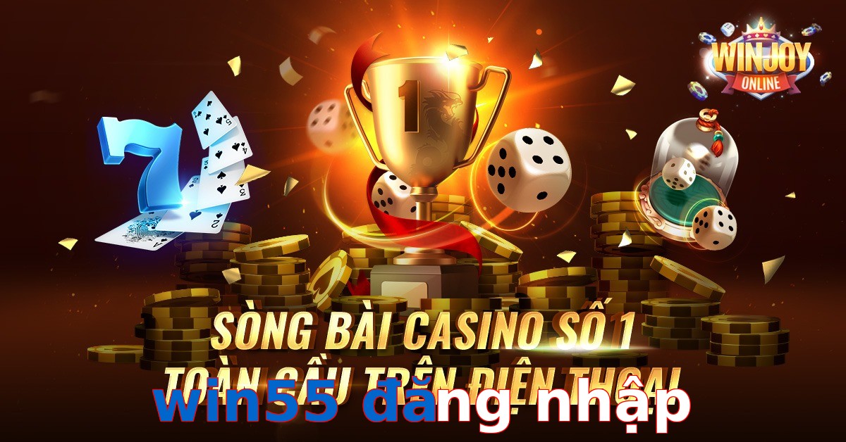 win55 đăng nhập