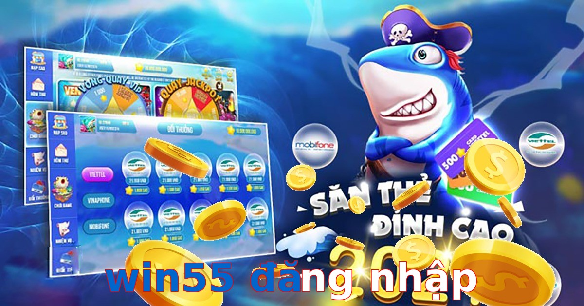 win55 đăng nhập