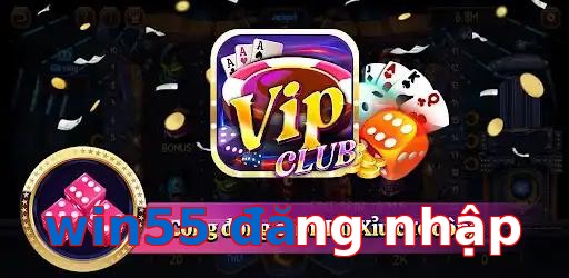 win55 đăng nhập