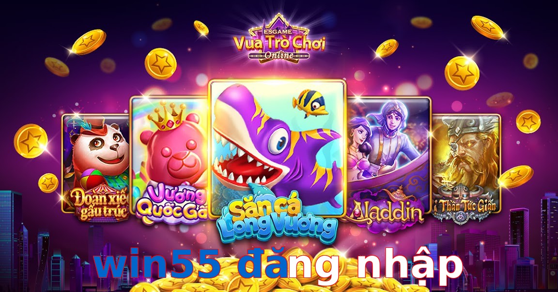 win55 đăng nhập