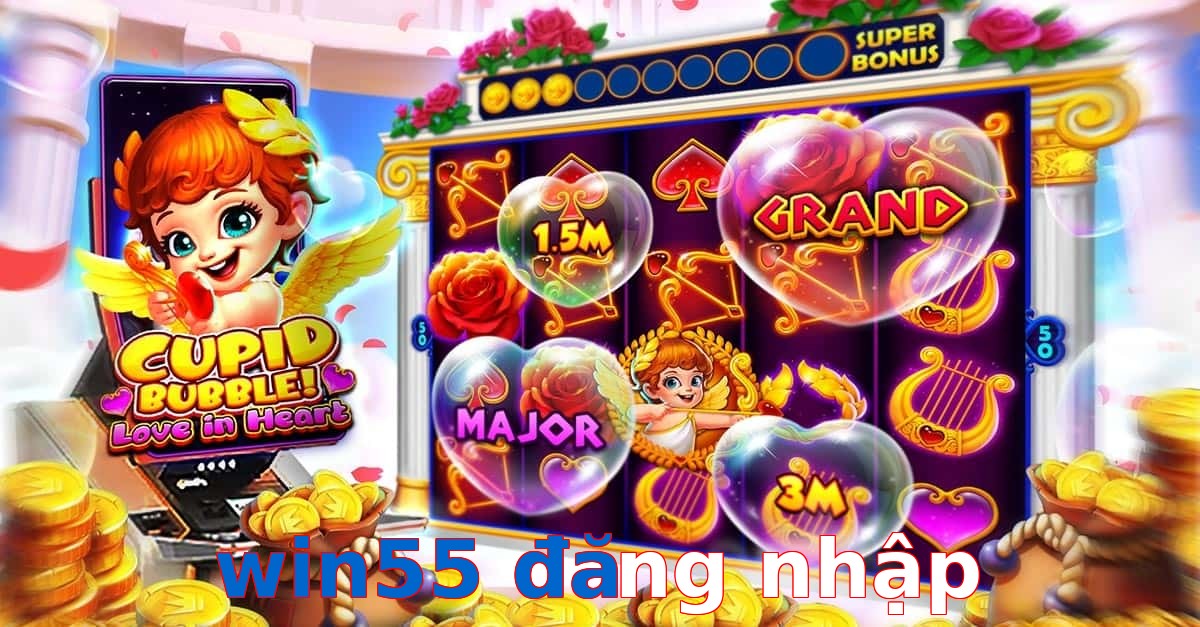 win55 đăng nhập