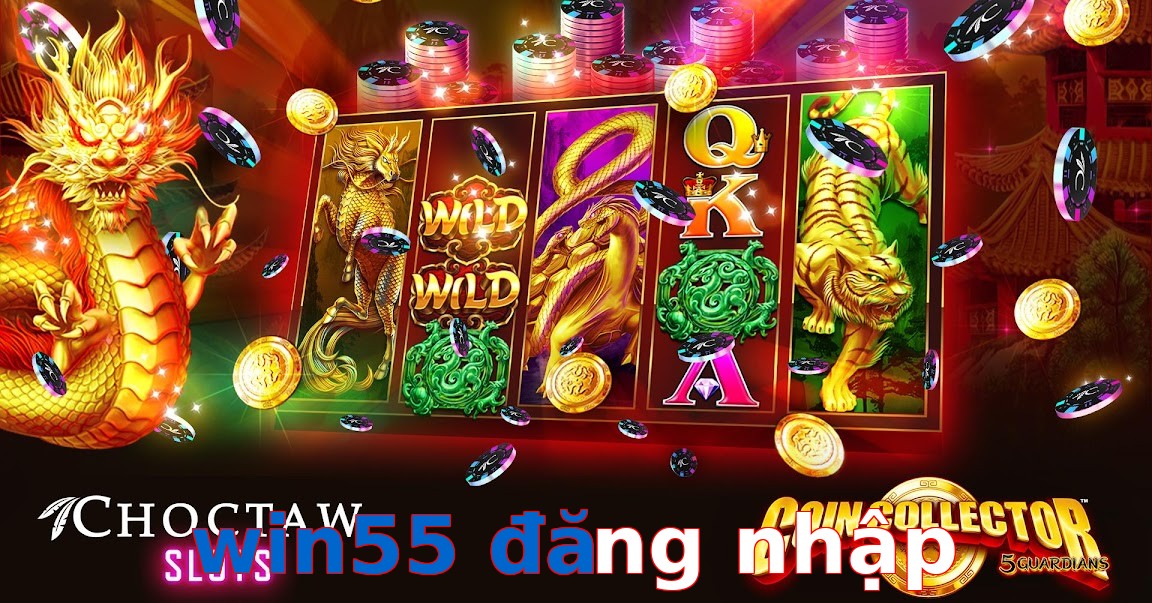 win55 đăng nhập