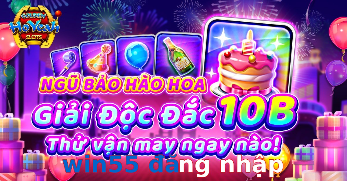 win55 đăng nhập