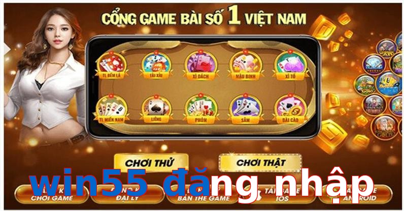 win55 đăng nhập