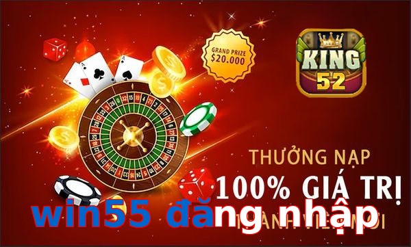 win55 đăng nhập