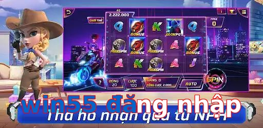 win55 đăng nhập