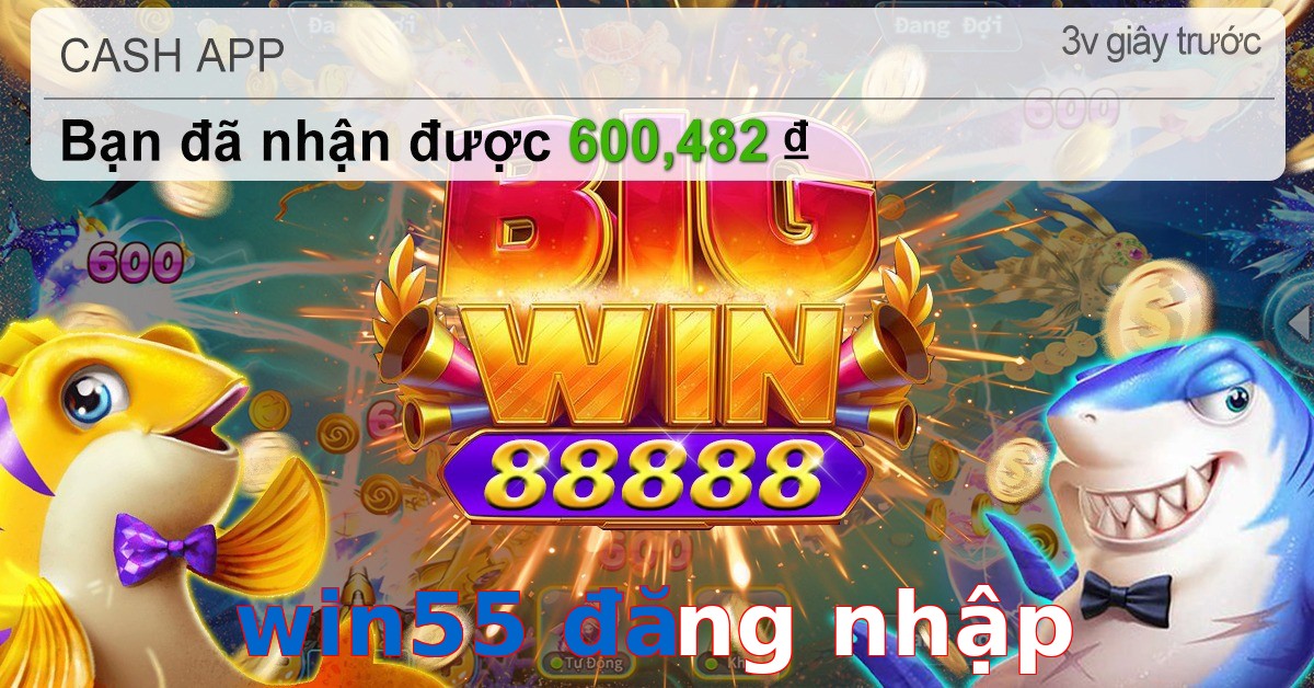 win55 đăng nhập