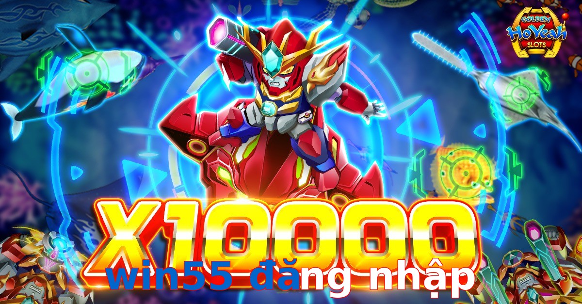 win55 đăng nhập