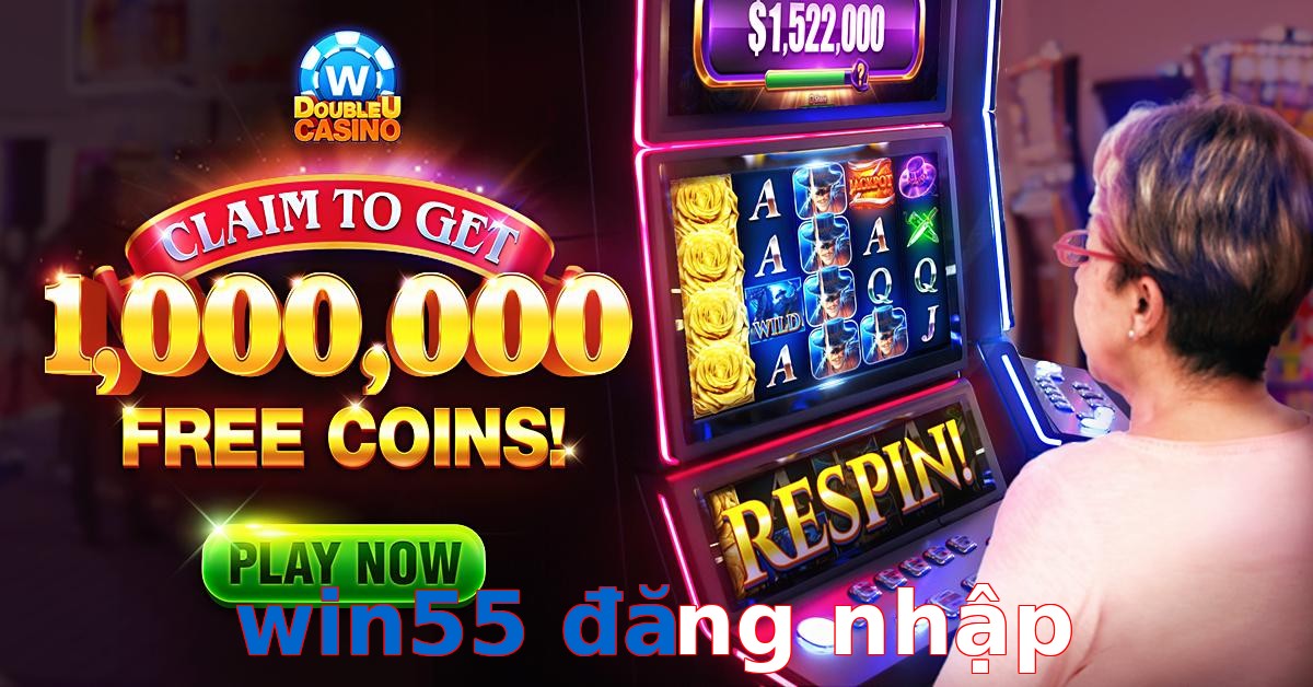 win55 đăng nhập