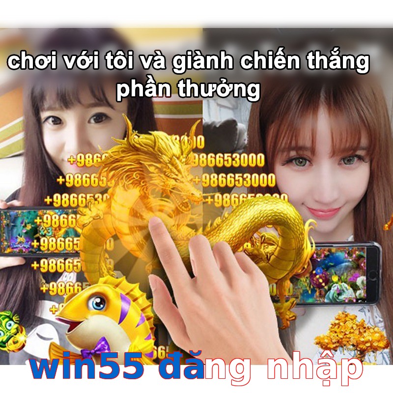 win55 đăng nhập