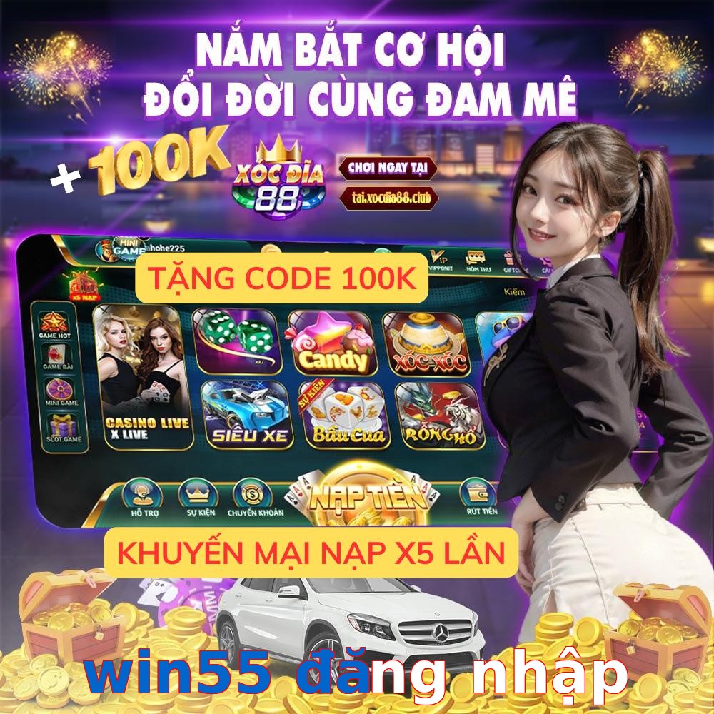 win55 đăng nhập