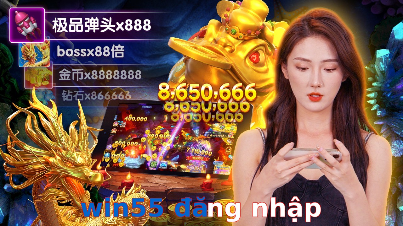 win55 đăng nhập
